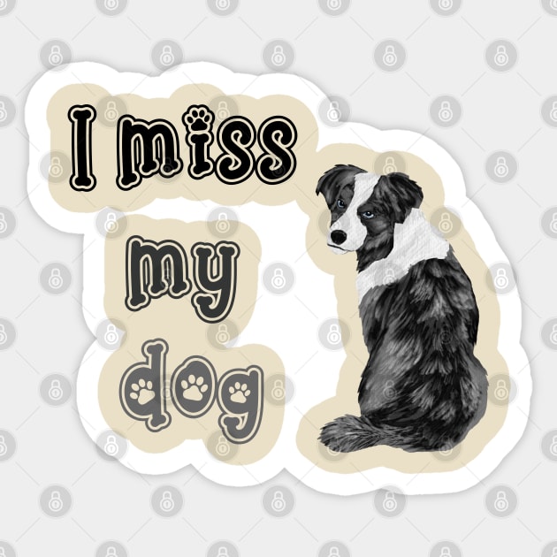 I miss my dog Sticker by Jane Winter